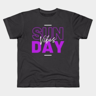 Sunday Vibes Kids T-Shirt